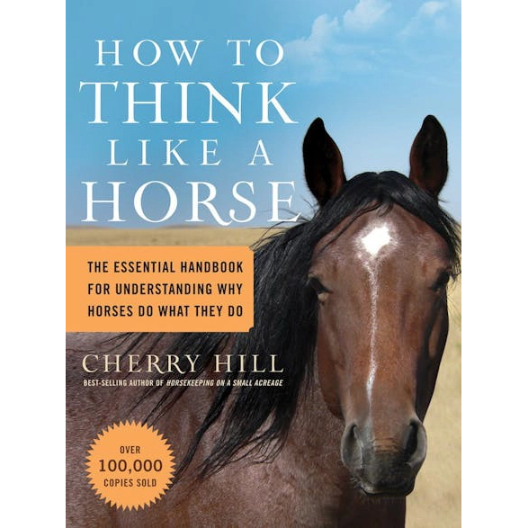 How to think Like a Horse - Cherry Hill