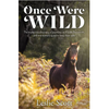 Once Were Wild - by Leslie Scott