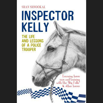 Inspector Kelly: Life and Lessons of a Police Trooper