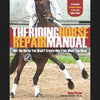 The Riding Horse Repair Manual